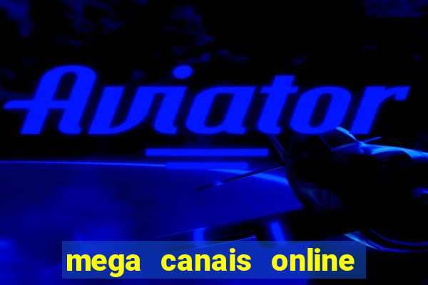 mega canais online a fazenda